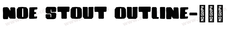 noe stout outline字体转换